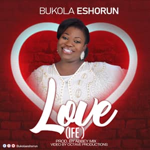 Download Love (Ife) By Bukola Eshorun