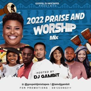 Download 2022 Praise & Worship Mix By DJ Gambit