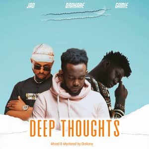 Download and Stream Deep Thoughts By Drakare Abaa