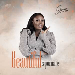 Download and Stream Beautiful Is Your Name By Elwoma