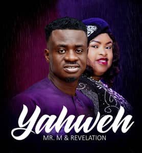 Download Yahweh By Mr. M & Revelation