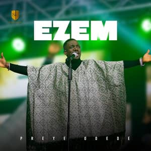 Download and Stream Ezem By Preye Odede