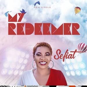 Download My Redeemer By Sefiat