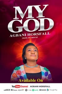 Download My God By Agbani Horsfall