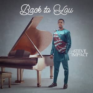 Download and Stream Back To You By Steve Impact