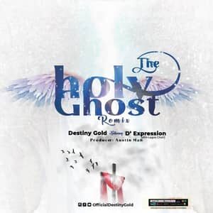 Download and Stream The Holy Ghost Remix By Destiny Gold Ft. D’Expression Choir