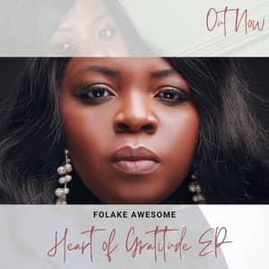 Download and Stream Heart of Gratitude EP By Folake Awesome