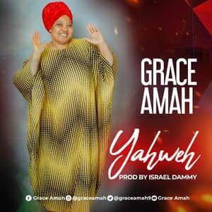 Download Yahweh By Grace Amah