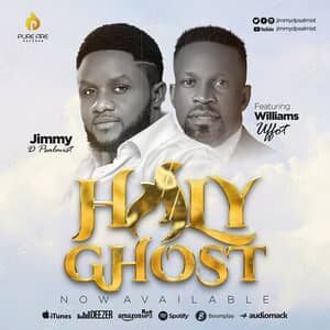 Download and Stream Holy Ghost By Jimmy D Psalmist Ft. Williams Uffot