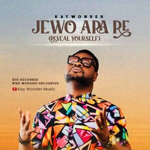 Download Jewo Ara Re By Kay Wonder
