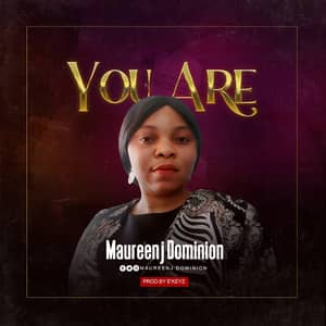 Download and Stream You Are By Maureenj Dominion