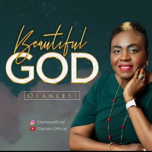 Download and Stream Beautiful God By Olanlesi