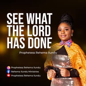 Download See What The Lord Has Done By Rehema Ilundu