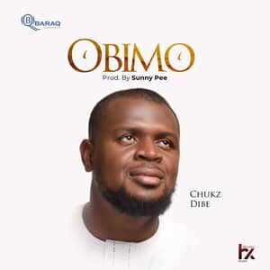 Download and Stream Obimo By Chukz Dibe