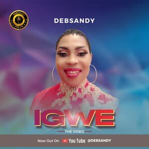 Video : Igwe By Debsandy