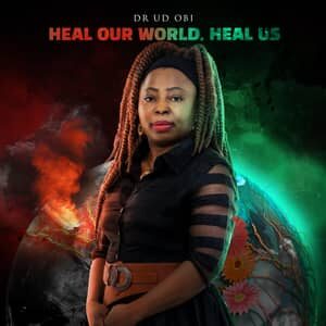 Download Heal our World, Heal Us By Dr. UD Obi