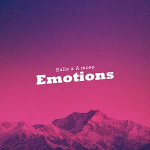 Download Emotions By Ealle Ft. A Mose