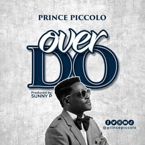 Download Over Do By Prince Piccolo