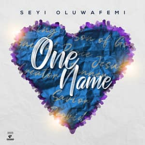 Seyi Oluwafemi One Name