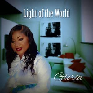 Download and Stream Light of the World By Gloria