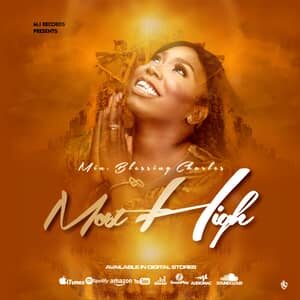 Download and Stream Most High By Blessing Charles