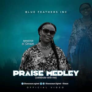 Video :  Praise Medley (Celebrate With Me) By Minister O'Seun