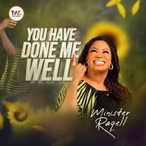Download and Stream You Have Done Well By Minister Raqell