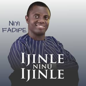 Download and Stream Ijinle Ninu Ijinle By Niyi Fadipe