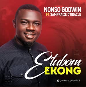 Download Etubom Ekong By Nonso Godwin Ft. Sampraize D’Oracle