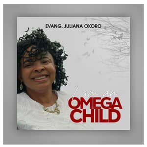 Download I Am An Omega Child By Evang. Juliana Okoro