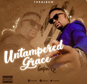 Download and Stream Untampered Grace Album By Gepei Rx