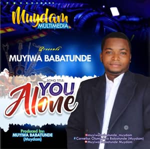 Download You Alone By Muyiwa Babatunde