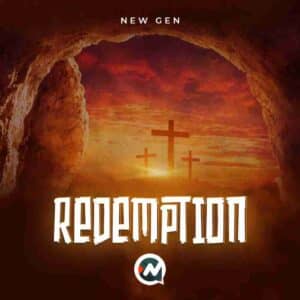 Download and Stream Redemption Album By NEW GEN Worshippers