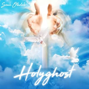 Download and Stream Holy Ghost By Seun Oladele