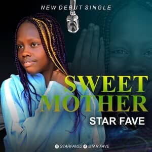 Download Sweet Mother By Star Fave
