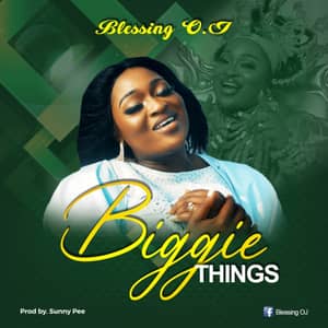 Download Biggie Things By Blessing O.J