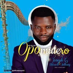 Download Opomulero By Joseph G Ft. Miracle Anthony