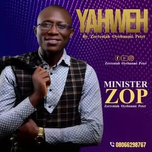 Download Yahweh By Minister ZOP