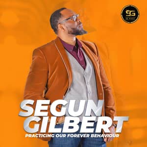 Download and Stream Practicing Our Forever Behaviour Album By Segun Gilbert