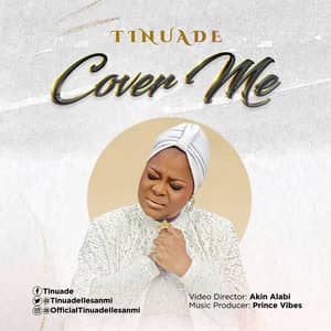 Download Cover Me By Tinuade