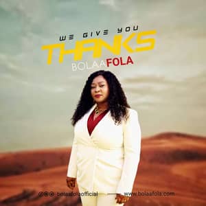Download We Give You Thanks By Bolaafola