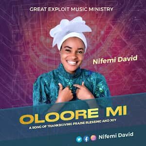 Download and Stream Oloore Mi By Nifemi David