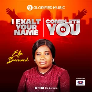 Download and Stream Complete In You Album By Pastor Efa Bernard