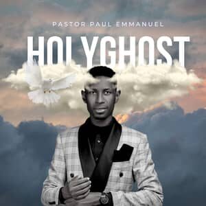 Download and Stream Holy Ghost EP By Pastor Paul Emmanuel