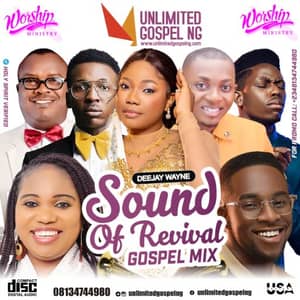 Download Sound of Revival Mix By Unlimited Gospel NG