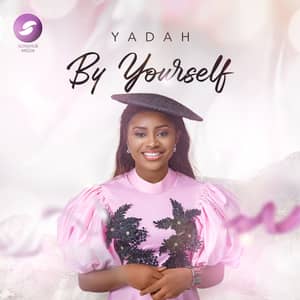 Download and Stream By Yourself By Yadah