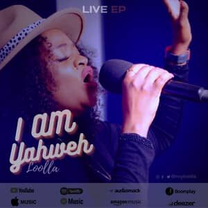 Download and Stream I Am Yahweh EP By Loolla