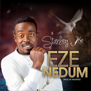 Download Eze Nedum By Stanley Ike