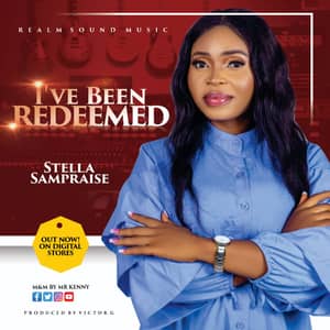 Download I've Been Redeemed By Stella Sampraise