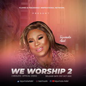 Download We Worship 2 (Medley 2) By Tejumola Adel
